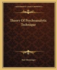 Theory of Psychoanalytic Technique - Karl Menninger