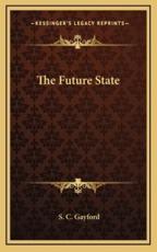 The Future State - S C Gayford (author)