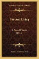 Life and Living - Amelia Josephine Burr (author)