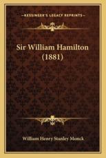 Sir William Hamilton (1881) - William Henry Stanley Monck