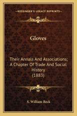 Gloves - S William Beck (author)