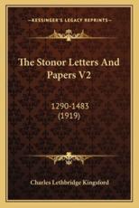 The Stonor Letters and Papers V2 - Charles Lethbridge Kingsford