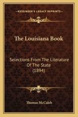 The Louisiana Book - Thomas McCaleb (editor)
