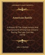 American Bastile - John A Marshall