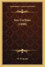Sea Urchins (1898) - William Wymark Jacobs
