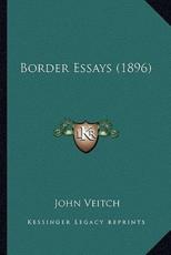 Border Essays (1896) - John Veitch (author)