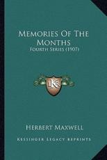 Memories of the Months - Sir Herbert Maxwell (author)