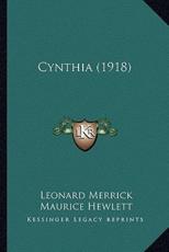 Cynthia (1918) - Leonard Merrick, Maurice Hewlett (introduction)