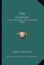 The Indians the Indians - John MacLean (author)