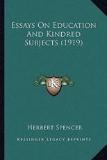 Essays on Education and Kindred Subjects (1919) - Herbert Spencer (author)