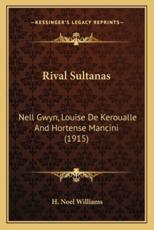 Rival Sultanas - H Noel Williams (author)