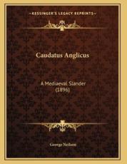 Caudatus Anglicus - George Neilson (author)