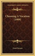 Choosing A Vocation (1909) - Frank Parsons