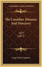 The Canadian Almanac and Directory - Copp Clark Company (author)