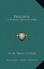 Phillipia - H M Tracy Cutler (author)