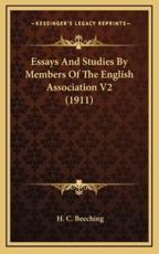 Essays and Studies by Members of the English Association V2 (1911) - H C Beeching (author)