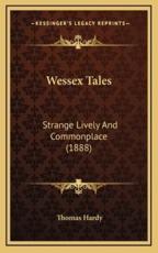 Wessex Tales - Thomas Hardy (author)