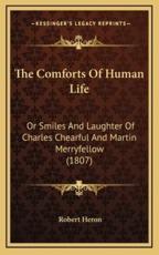 The Comforts of Human Life - Robert Heron (author)