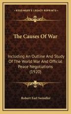 The Causes of War - Robert Earl Swindler (author)