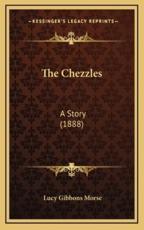 The Chezzles - Lucy Gibbons Morse (author)
