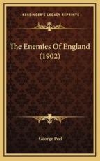 The Enemies of England (1902) - George Peel (author)