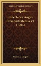 Collectanea Anglo-Premonstratensia V1 (1904)