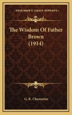 The Wisdom of Father Brown (1914) - G K Chesterton