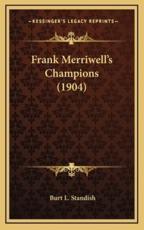 Frank Merriwell's Champions (1904) - Burt L Standish (author)