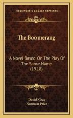 The Boomerang - David Gray, Norman Price (illustrator)