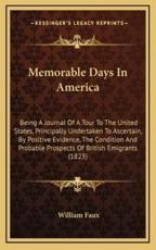 Memorable Days in America - William Faux