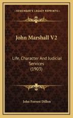 John Marshall V2 - John Forrest Dillon (editor)