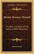 Mickey Rooney, Himself - Eleanor Packer