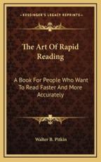 The Art of Rapid Reading - Walter Broughton Pitkin