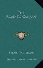 The Road to Canaan - Pernet Patterson