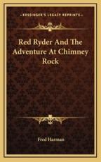 Red Ryder and the Adventure at Chimney Rock - Fred Harman