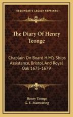 The Diary of Henry Teonge - Henry Teonge (author), G E Manwaring (editor)