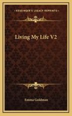 Living My Life V2 - Emma Goldman