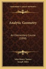 Analytic Geometry - John Henry Tanner, Joseph Allen