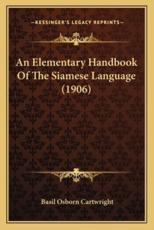 An Elementary Handbook of the Siamese Language (1906) - Basil Osborn Cartwright