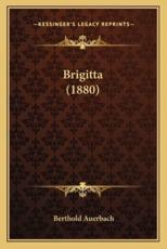 Brigitta (1880) - Berthold Auerbach