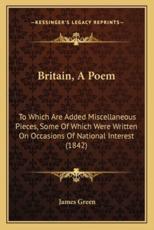 Britain, a Poem - James Green (author)