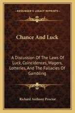 Chance and Luck - Richard Anthony Proctor (author)
