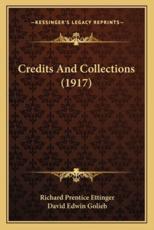 Credits and Collections (1917) - Richard Prentice Ettinger (author), David Edwin Golieb (author)