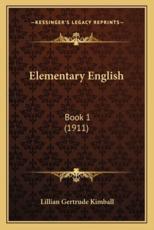 Elementary English - Lillian Gertrude Kimball (author)