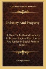 Industry and Property - Reverand George Brooks