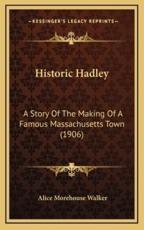 Historic Hadley - Alice Morehouse Walker (author)