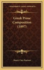 Greek Prose Composition (1897) - Henry Carr Pearson (author)