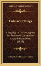 Culinary Jottings - Arthur Robert Kenney Herbert