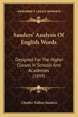 Sanders' Analysis of English Words - Charles Walton Sanders (author)