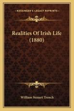 Realities of Irish Life (1880) - William Steuart Trench (author)